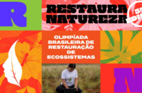 Estão abertas as inscrições para a 3ª Restaura Natureza, a Olimpíada Brasileira de Restauração de Ecossistemas do WWF-Brasil